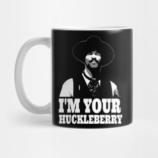 Tombstone - I'm Your Huckleberry Mug